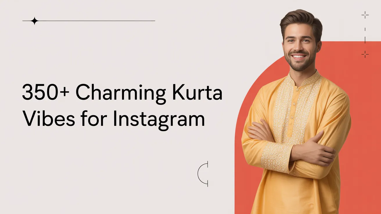 350+ Charming Kurta Vibes for Instagram