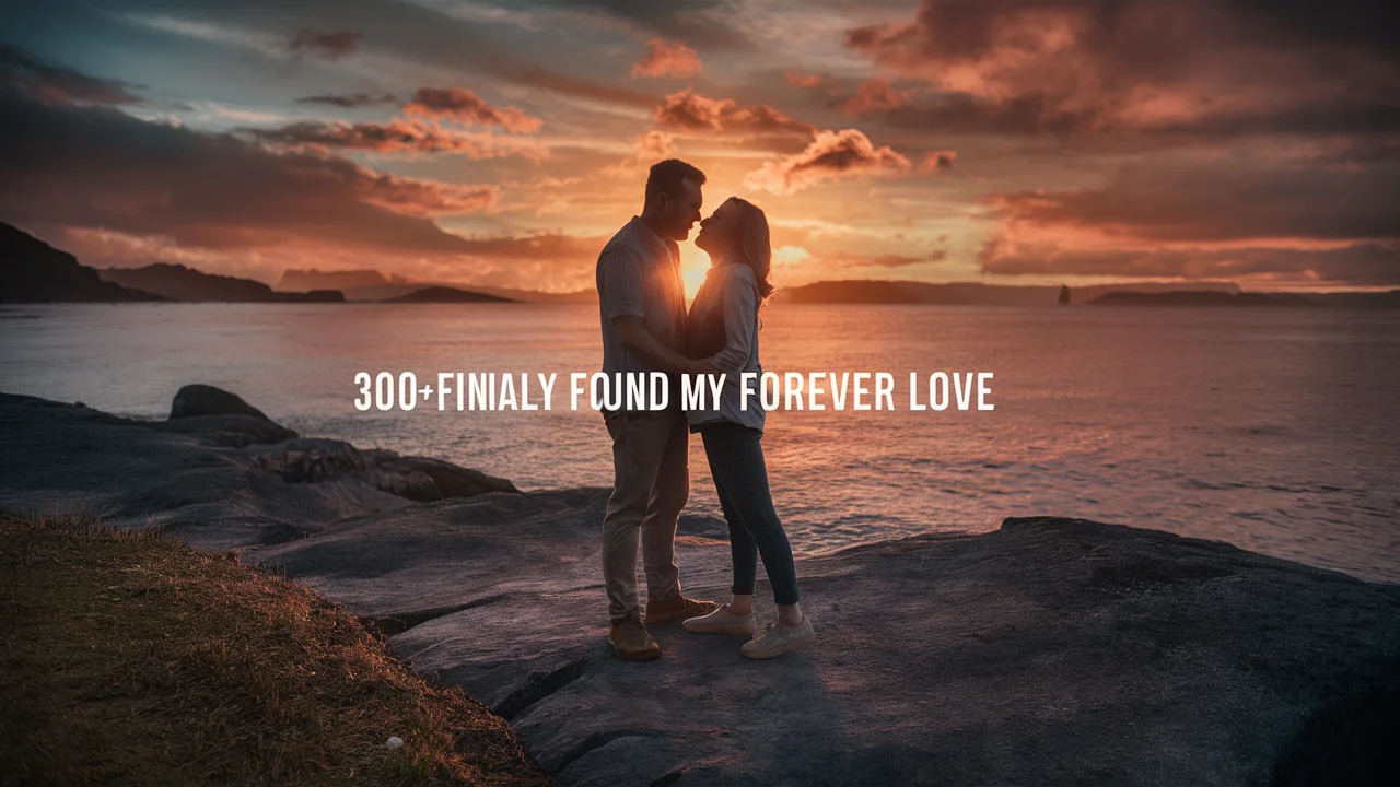 Finally Found My Forever Love