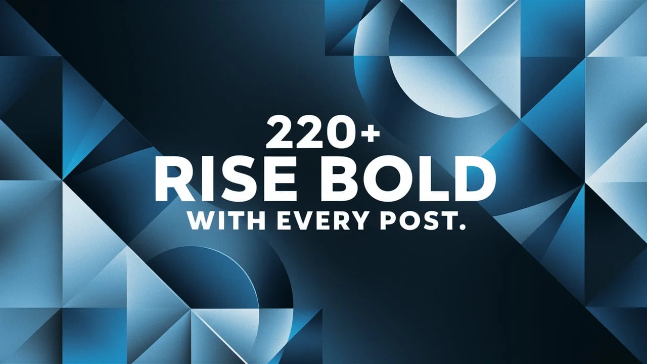 Rise Bold With Every Post