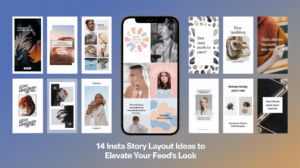 14 Insta Story Layout Ideas to Elevate Your Feed’s Look