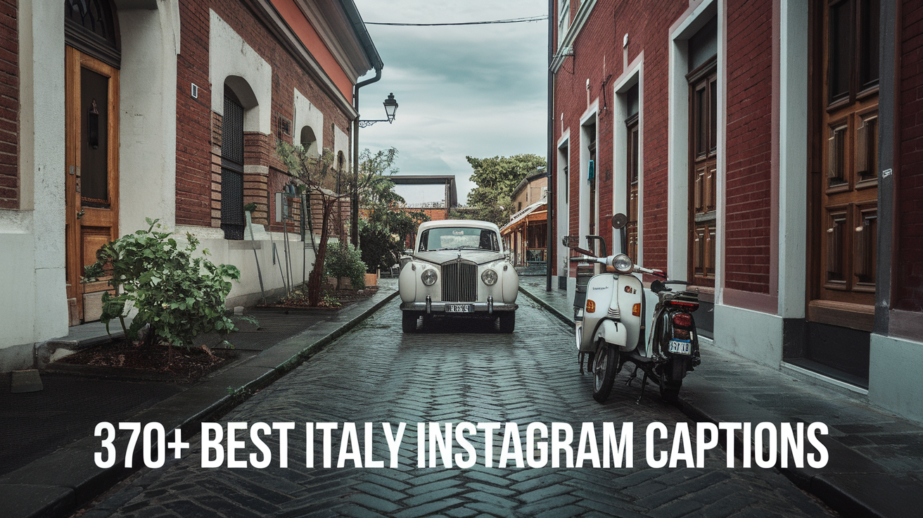 370+ Best Italy Instagram Captions